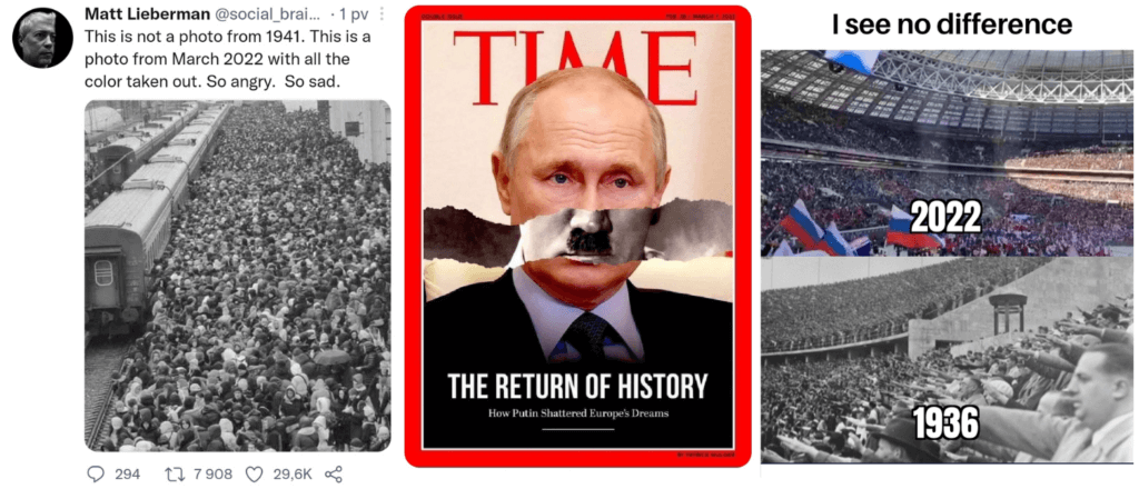 Kolmen kuvan sarja. Ensimmäisessä twiittaus henkilöltä Matt Lieberman, joka sanoo englanninkielisessä tekstissä: ”Tämä ei ole kuva vuodelta 1941. Tämä on mustavalkoiseksi muutettu kuva maaliskuulta 2022. Olen niin vihainen ja surullinen.” Kuvassa on väkijoukko juna-asemalla. Toisessa kuvassa Time-lehden kansi, jossa on kuva Vladimir Putinista. Kuva on repäisty, ja sen alta pilkistää kuva Adolf Hitleristä. Otsikko kuuluu: ”Historian paluu. Kuinka Putin murskasi Euroopan unelmat.” Kolmannessa kuvassa on meemi, jossa lukee englanniksi ”En näe mitään eroa.” Alla kuvapari väkijoukosta, joka liehuttaa Venäjän lippuja, ja jonka päällä on teksti ”2022” sekä mustavalkoinen kuva väkijoukosta tekemässä natsitervehdyksiä, ja jonka päällä on teksti ”1936”. 